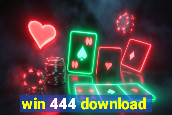 win 444 download